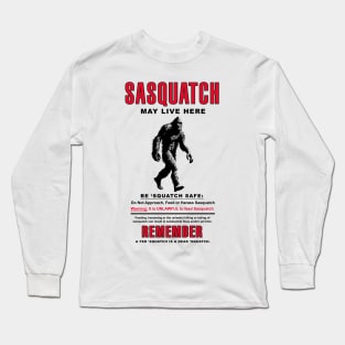 Sasquatch Cryptid Activity Sign Long Sleeve T-Shirt